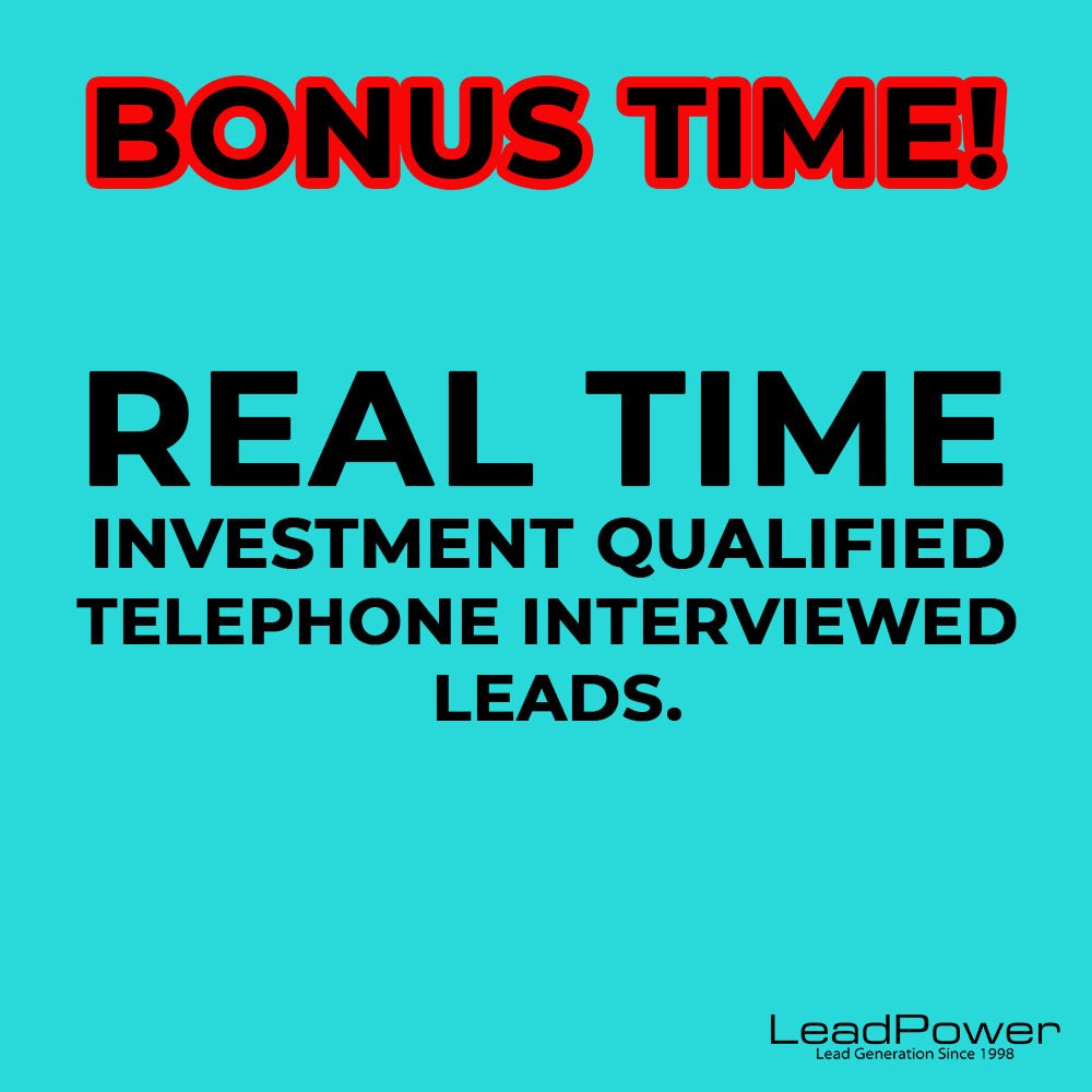 Bonus Time Order 50 and GET 100 Investment Qualified Telephone Interviewed - Leadpower